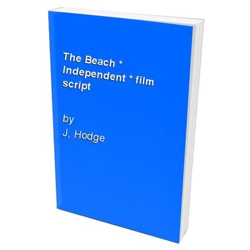 The Beach * Independent * Film Script