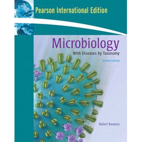 Microbiology : With Diseases By Taxonomy