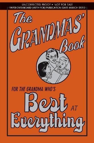 The Grandmas' Book: For The Grandma Who's Best At Everything