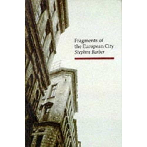 Fragments Of The European City