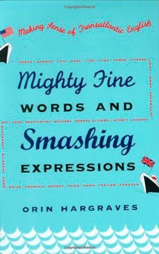 Mighty Fine Words And Smashing Expressions