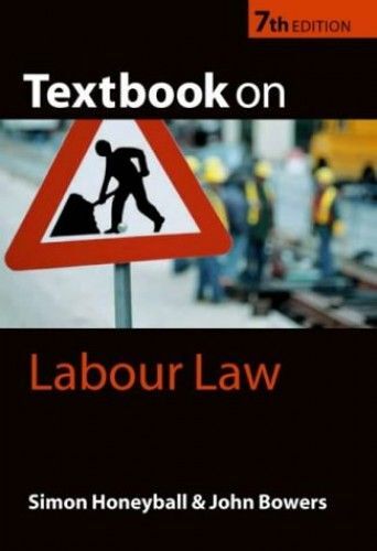 Bowers And Honeyball's Textbook On Labour Law