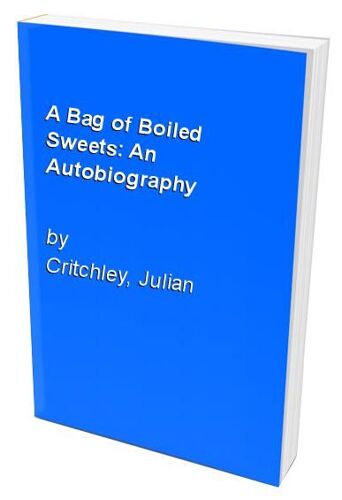 A Bag Of Boiled Sweets: An Autobiography