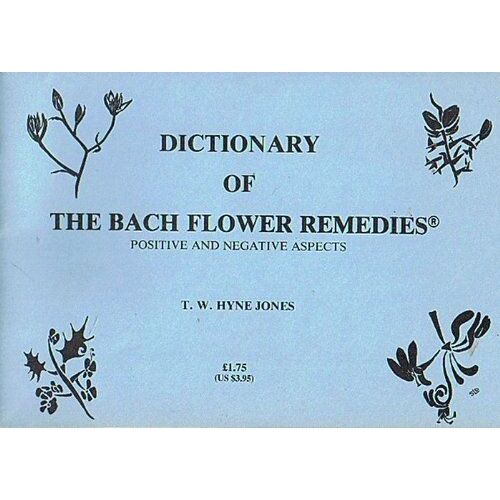 Dictionary Of The Bach Flower Remedies