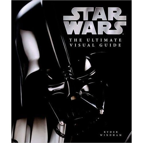 The Ultimate Visual Guide To Star Wars
