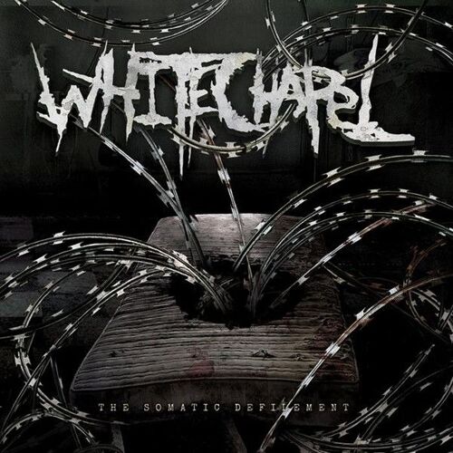 Whitechapel . The Somatic Defilement 