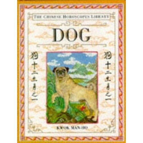 Dog. The Chinese Horoscopes Library