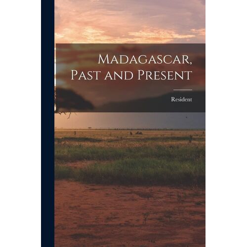 Madagascar, Past And Present