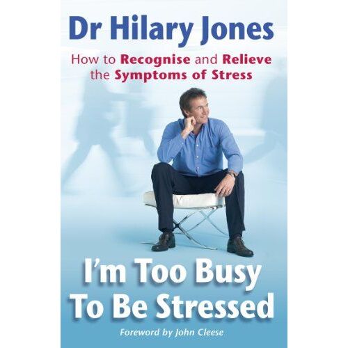 I'm Too Busy To Be Stressed