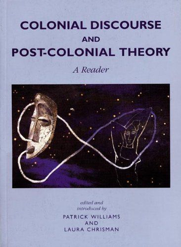 Colonial Discourse And Post-Colonial Theory