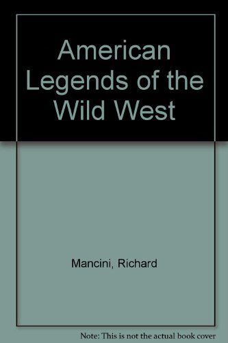 American Legends Of The Wild West