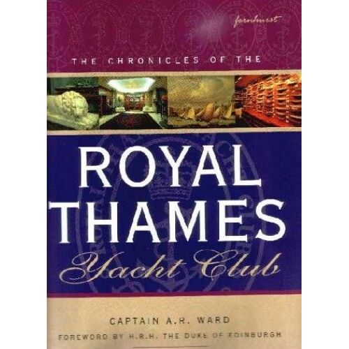 Chronicles Of The Royal Thames Yacht Club