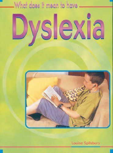 What Does It Mean To Have? Dyslexia Hardback (What Does It Mean To Have / Be ...?)