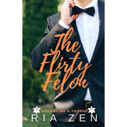 The Flirty Felon: A Clean Forbidden Love Summer Romance