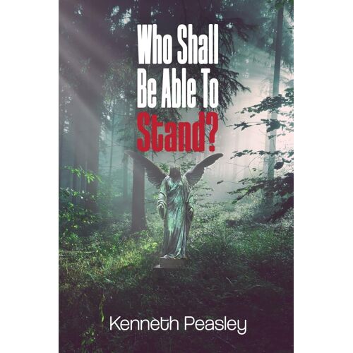 Who Shall Be Able To Stand?