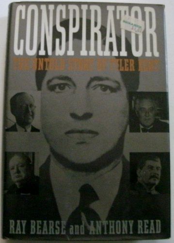 Conspirator: The Untold Story Of Tyler Kent