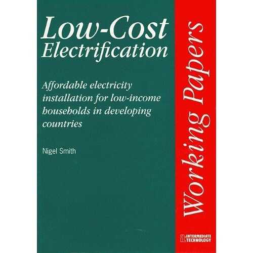 Low-Cost Electrification: Affordable Electricity Installation For Low-Income Households In Developing Countries
