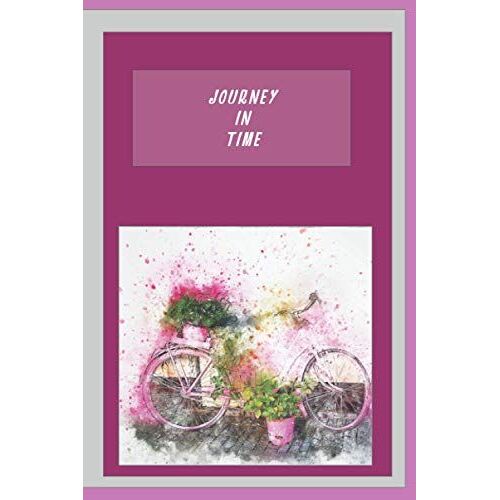 Journey In Time Journal Writiing For Women 120 Lined Pages 6x9 Size: Christian Diary Notebook Devotional For Mothers Daughters Teenagers