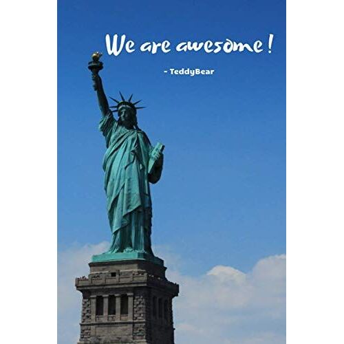 We Are Awesome !: Motivational Notebook, Journal, Diary (110 Pages, Blank, 6 X 9)