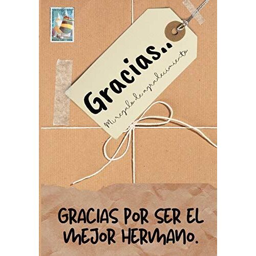 Gracias Por Ser El Mejor Hermano