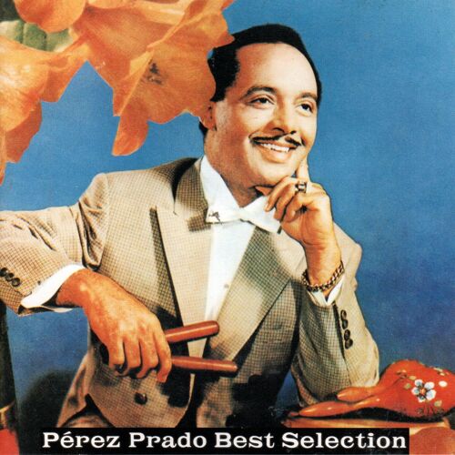 Perez Prado/ Best Selection