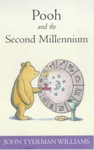 Pooh And The Second Millennium (Wisdom Of Pooh)
