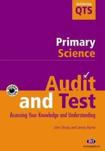 Primary Science: Audit And Test (Achieving Qts)