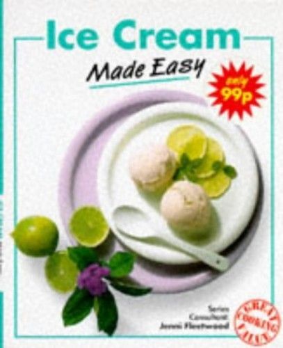 Ice Cream Made Easy (Made Easy Cookery Series)