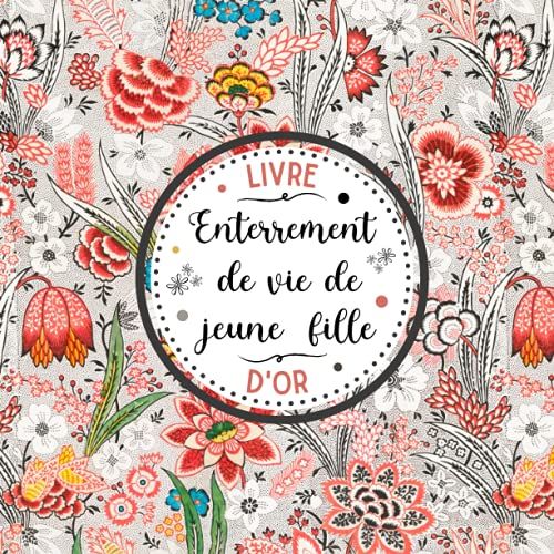 Livre D'or Enterrement De Vie De Jeune Fille: Idée De Cadeau Evjf À Personnaliser De Photos Et Messages À Offrir En Souvenir À La Future Mariée