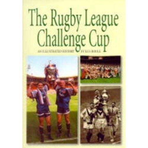 Rugby League Challenge Cup: An Illustrated History