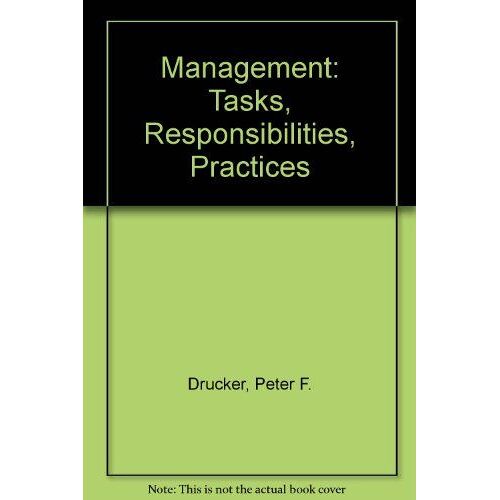 Management: Tasks, Responsibilities, Practices