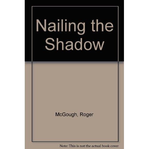 Nailing The Shadow