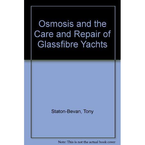 Osmosis And The Care And Repair Of Glassfibre Yachts
