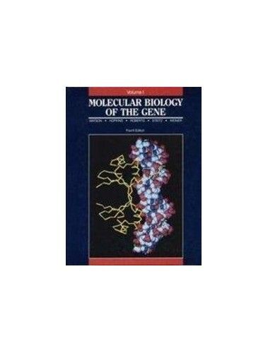 Molecular Biology Of The Gene, Volume 1 (4th Edition)