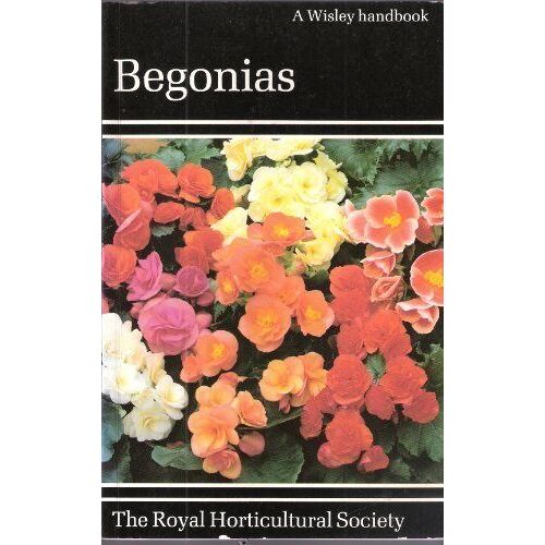 Begonias (Wisley Handbooks)