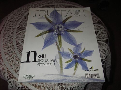 Truffaut Magazine N° 68 ,Novembre ,Décembre 2015 ," Noël Sous Les Étoiles ! " .