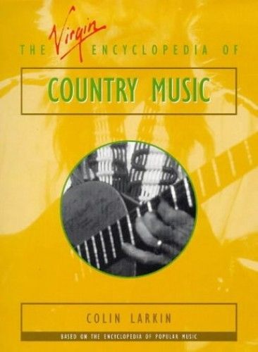 The Virgin Encyclopedia Country Music