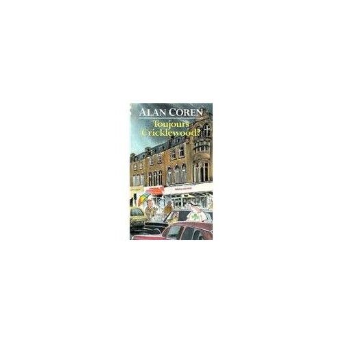 Toujours Cricklewood?
