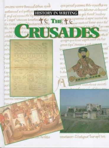 The Crusades (History In Writing)