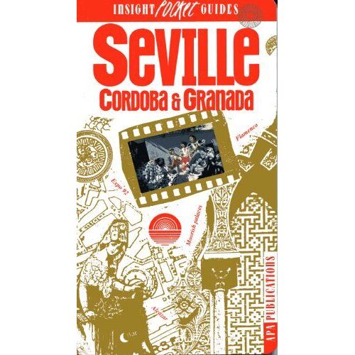 Seville/Granada/Cordoba Insight Pocket Guide: Cordoba And Granada