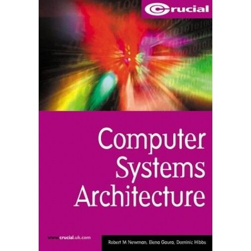 Whitestone, D: Computer Systems Architecture