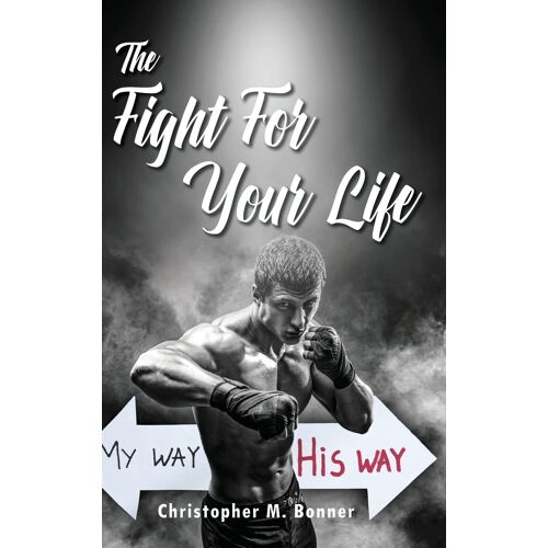 The Fight For Your Life