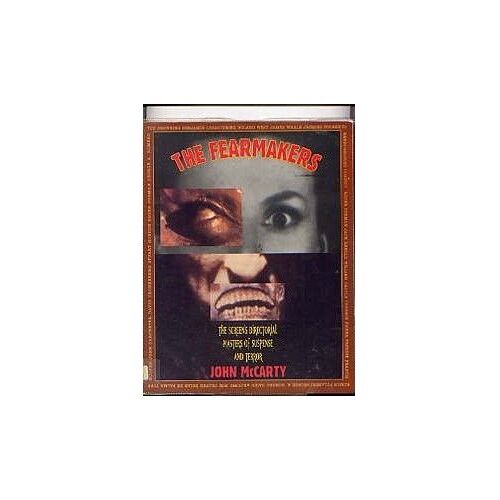 The Fearmakers: Master Directors Of Suspense And Terror