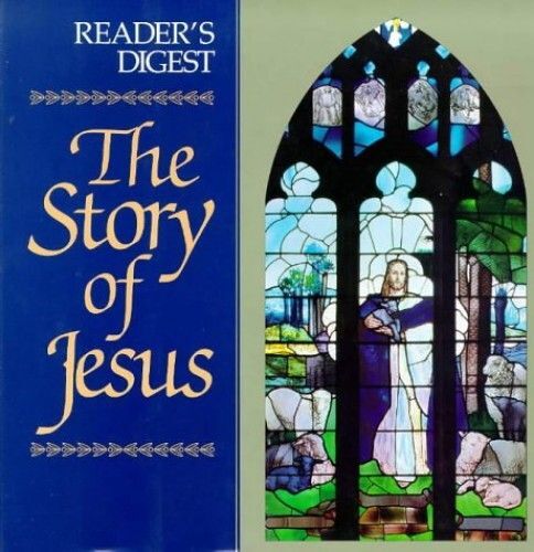 The Story Of Jesus (Reader's Digest General Books)