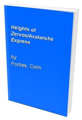 Heights Of Zervos/Avalanche Express