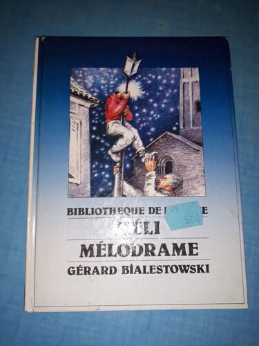 Méli Mélodrame - Gérard Bialestoski