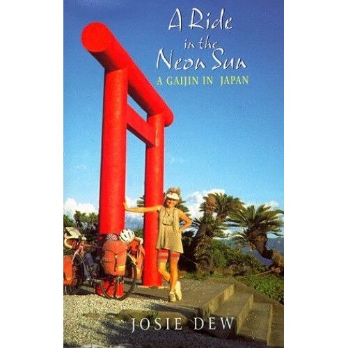 A Ride In The Neon Sun: A Gaijin In Japan