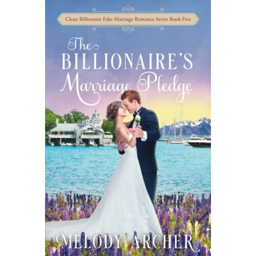 The Billionaire's Marriage Pledge