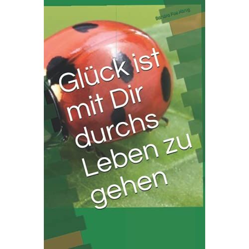 Glück Ist Mit Dir Durchs Leben Zu Gehen Notizheft Zeichenheft Geschenkbuch: Mit Einem Augenzwinkern