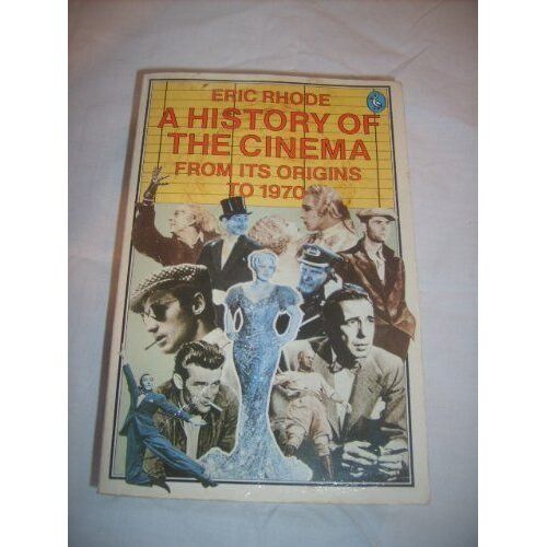 A History Of The Cinema From Its Origins To 1970 (Pelican)